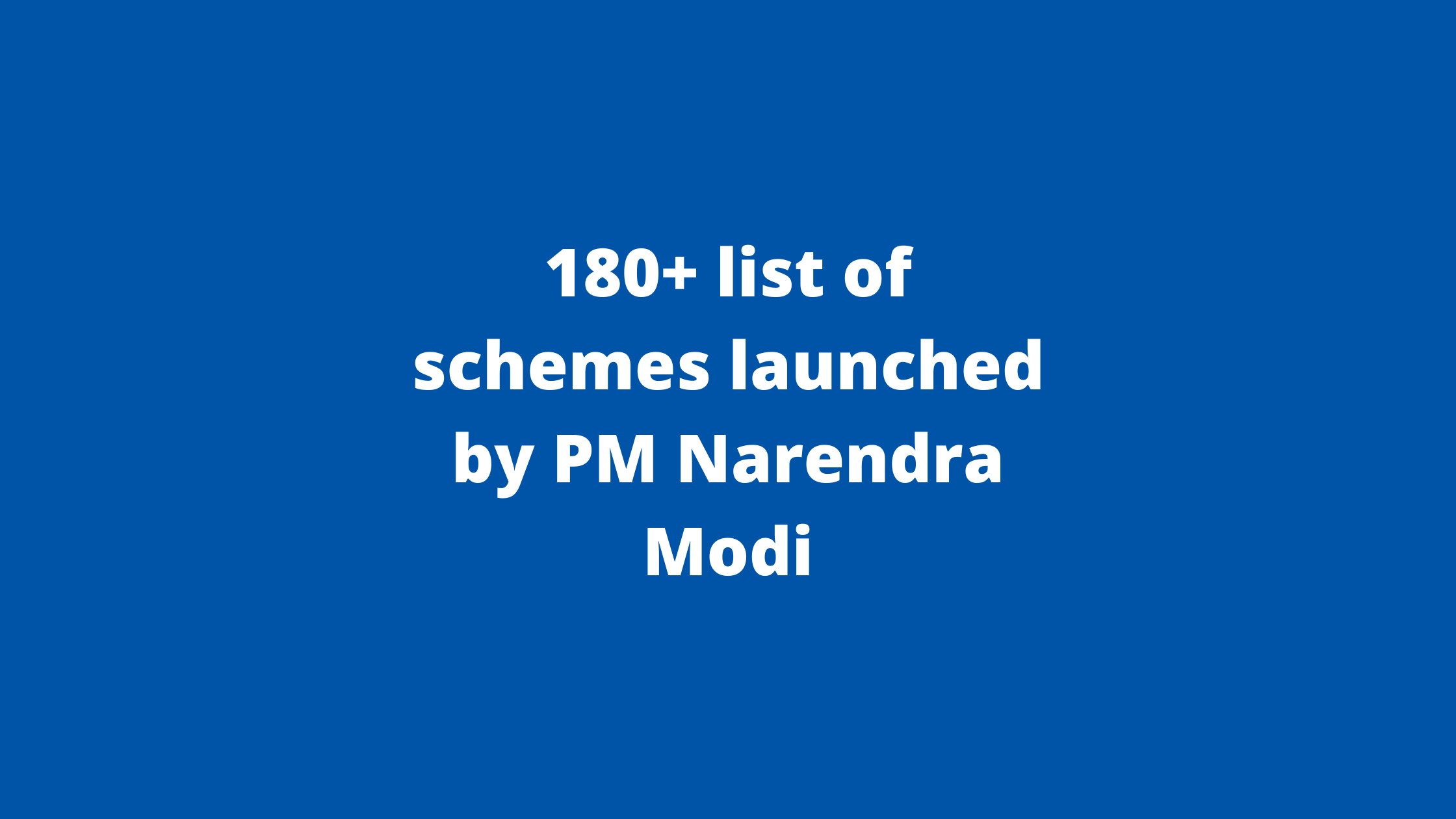 List Of Schemes Launched By Prime Minister Narendra Modi