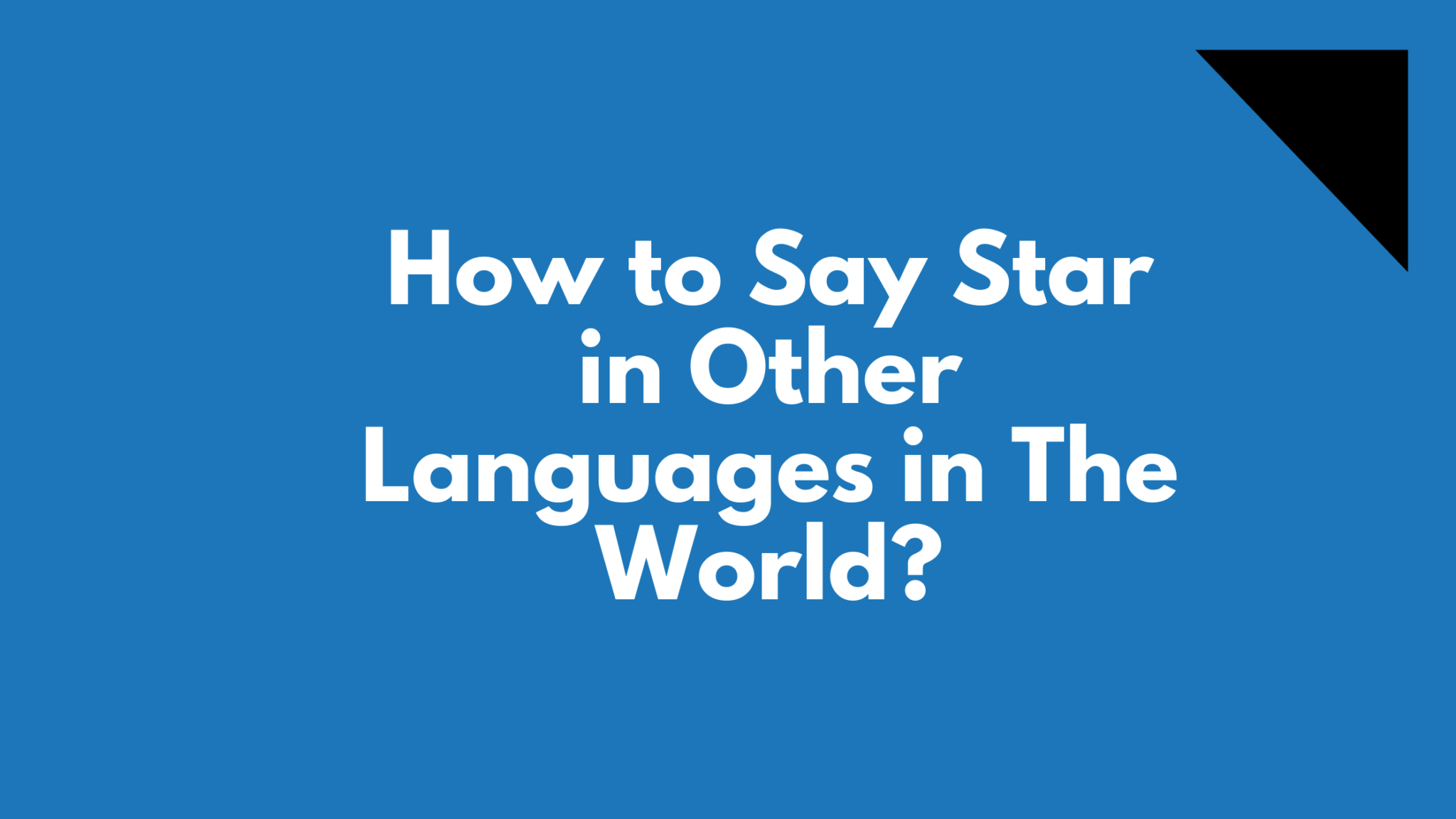 how-to-say-star-in-different-languages-do-you-know