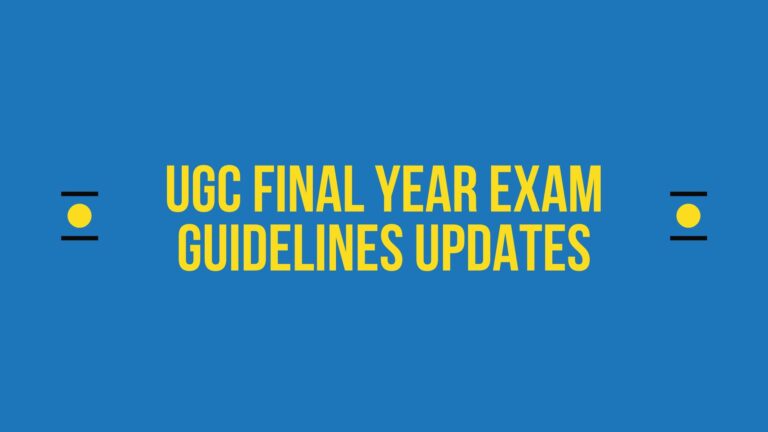 UGC Final Year Exam Guidelines Updates - UGC अंतिम वर्ष के परीक्षा दिशानिर्देशों का अद्यतन: UGC को अंतिम वर्ष की परीक्षाओं के लिए संशोधित दिशानिर्देशों की घोषणा करने की उम्मीद है