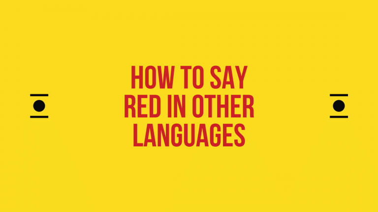 How to say red in different languages in the world