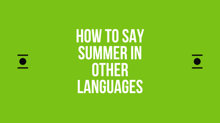 How to say summer In Other Languages in The World?