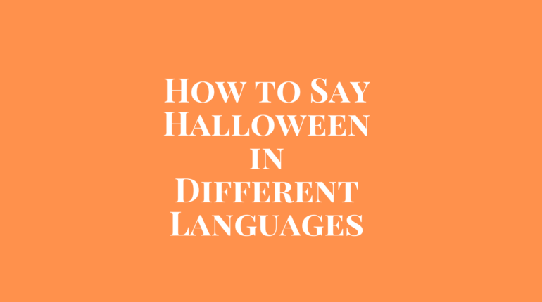 How to Say Halloween in Other Languages In The World?