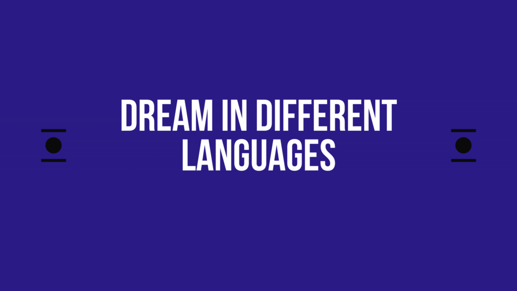 How To Say Dream In Different Languages