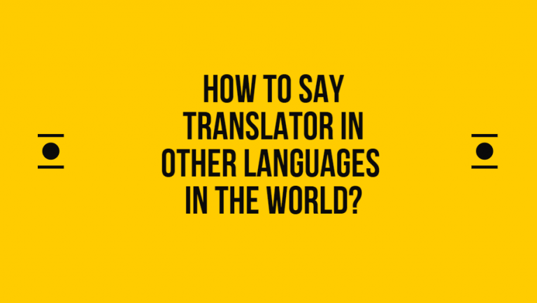 How to say translator in other languages in the world?