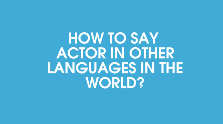 How to say actor in other languages in the world?