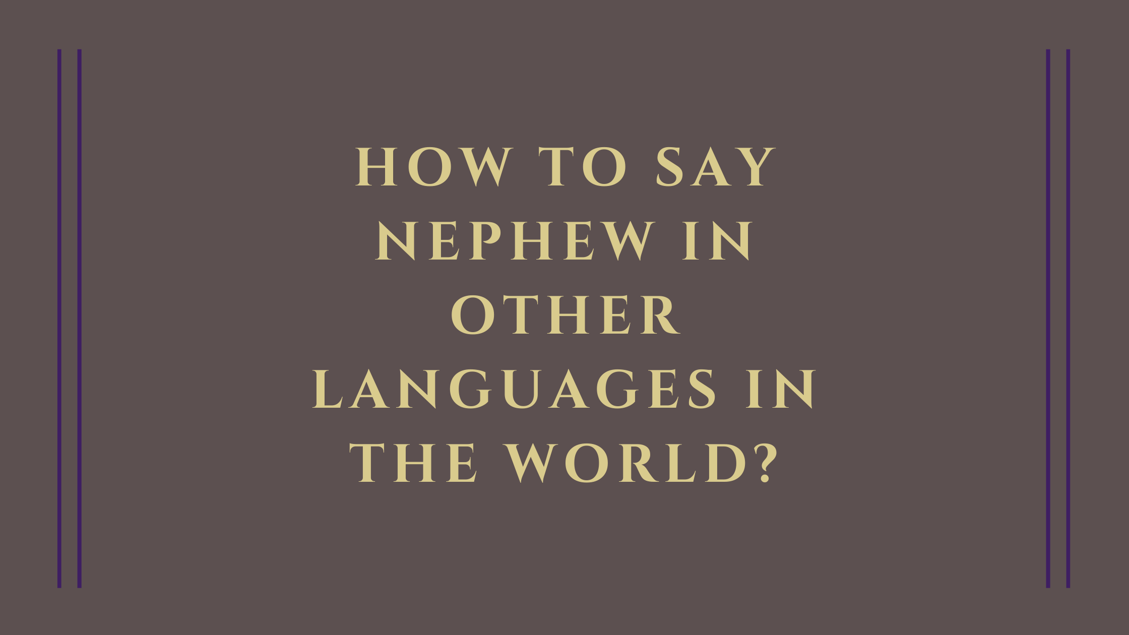 How to say nephew in other languages in the world?