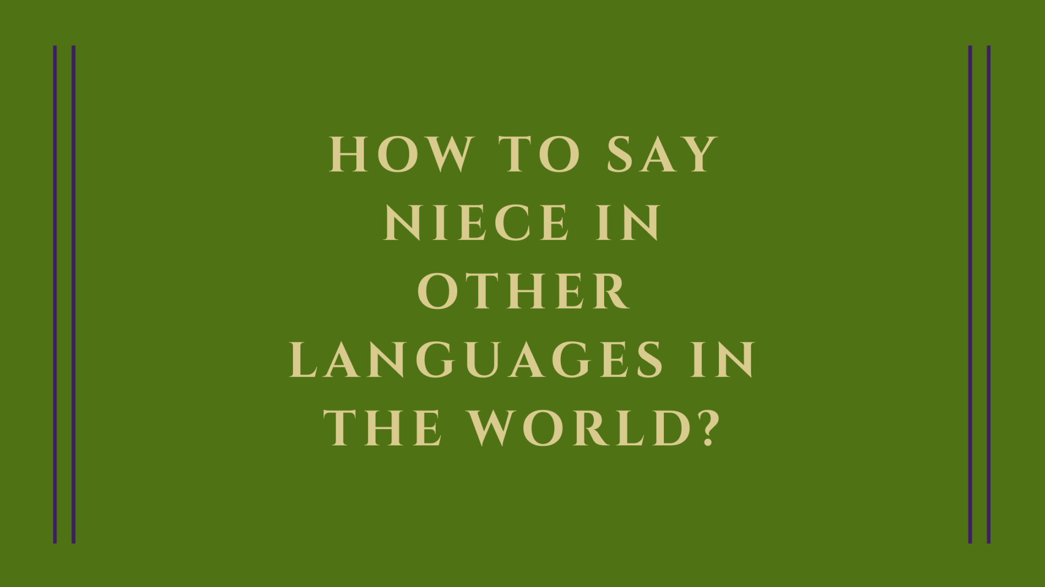 how-to-say-niece-in-other-languages-in-the-world-live-sarkari-yojana