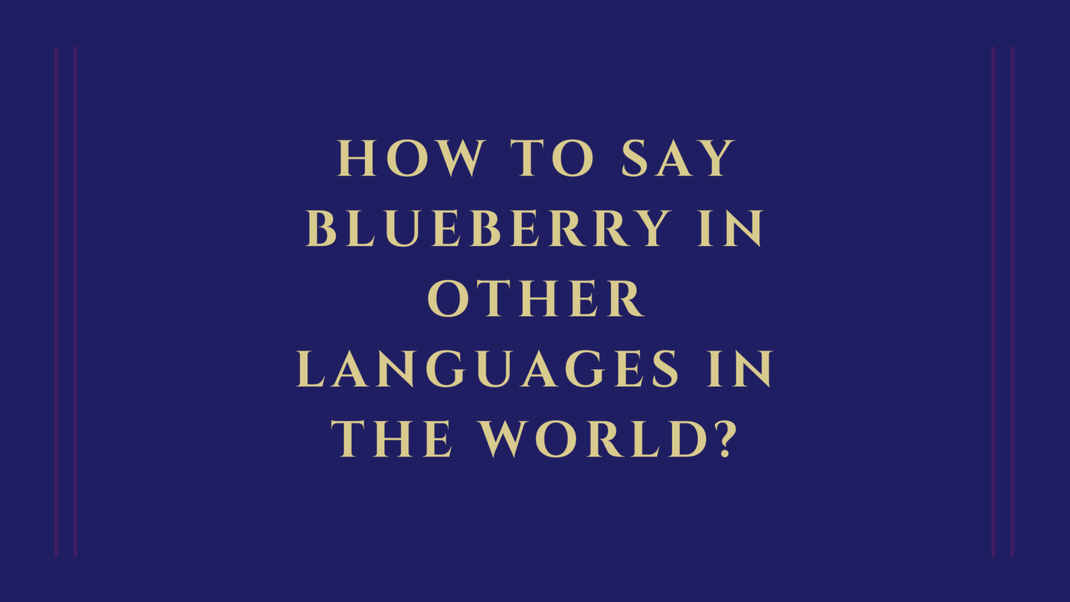 words for blueberry in other languages - Live Sarkari Yojana