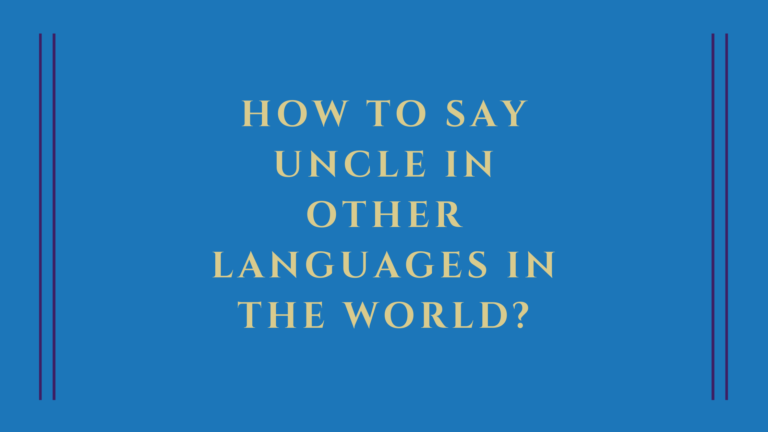 How to say uncle in other languages in the world?