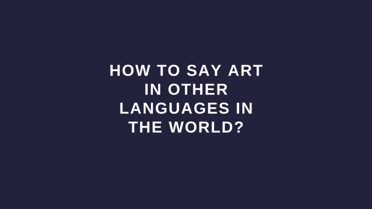 How to say art in other languages in the world?