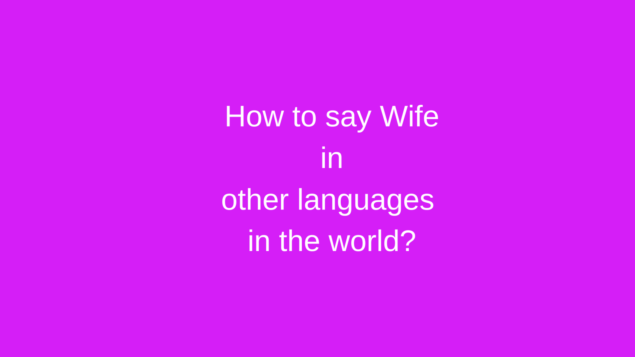 how-to-say-wife-in-other-languages-in-the-world-live-sarkari-yojana