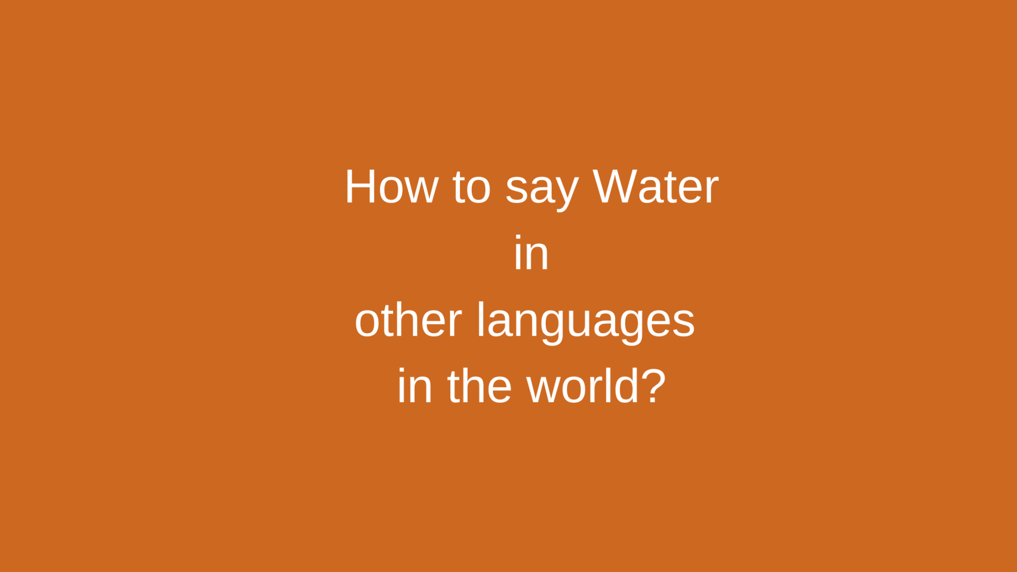 how-to-say-water-in-other-languages-in-the-world-live-sarkari-yojana