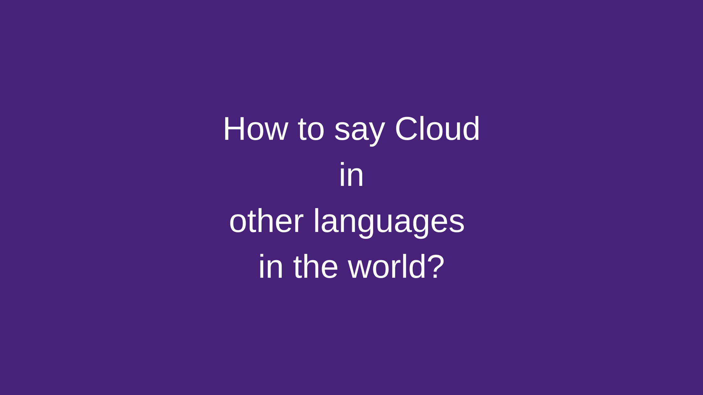 How To Say Cloud In Other Languages ​​In The World? | Live Sarkari Yojana