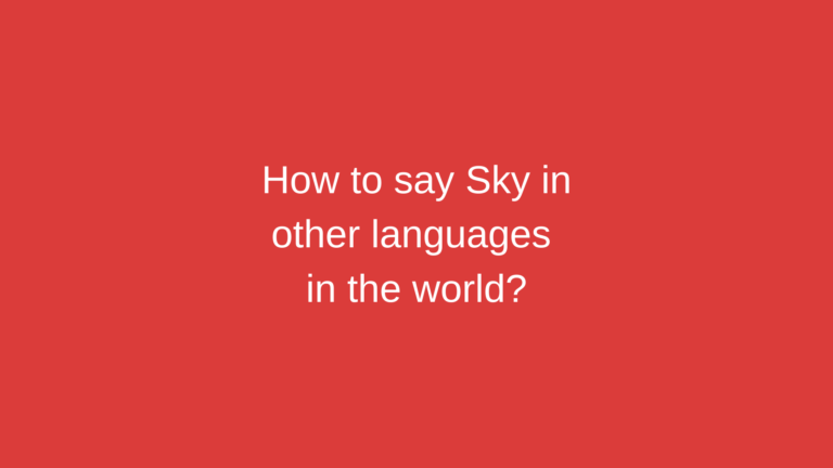 how-to-say-sky-in-other-languages-in-the-world-live-sarkari-yojana