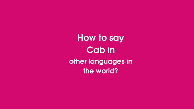 How to say Cab in other languages ​​in the world?