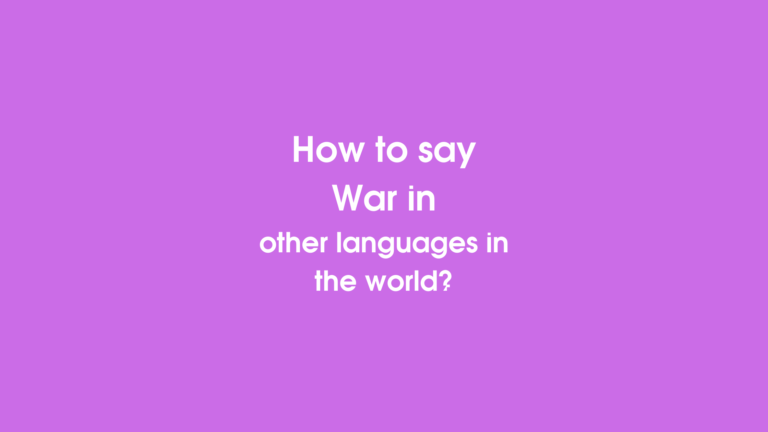 How to say War in other languages ​​in the world?