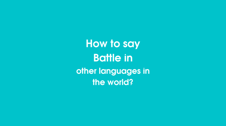 How to say battle in other languages in the world?