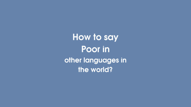 How to say Poor in other languages ​​in the world?