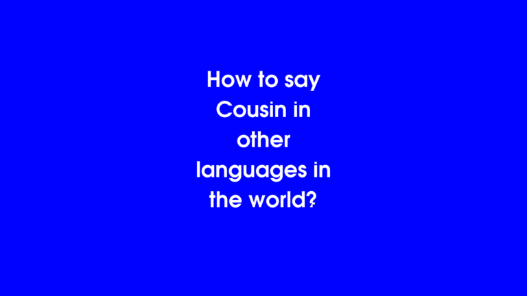 How to say Cousin in other languages in the world?