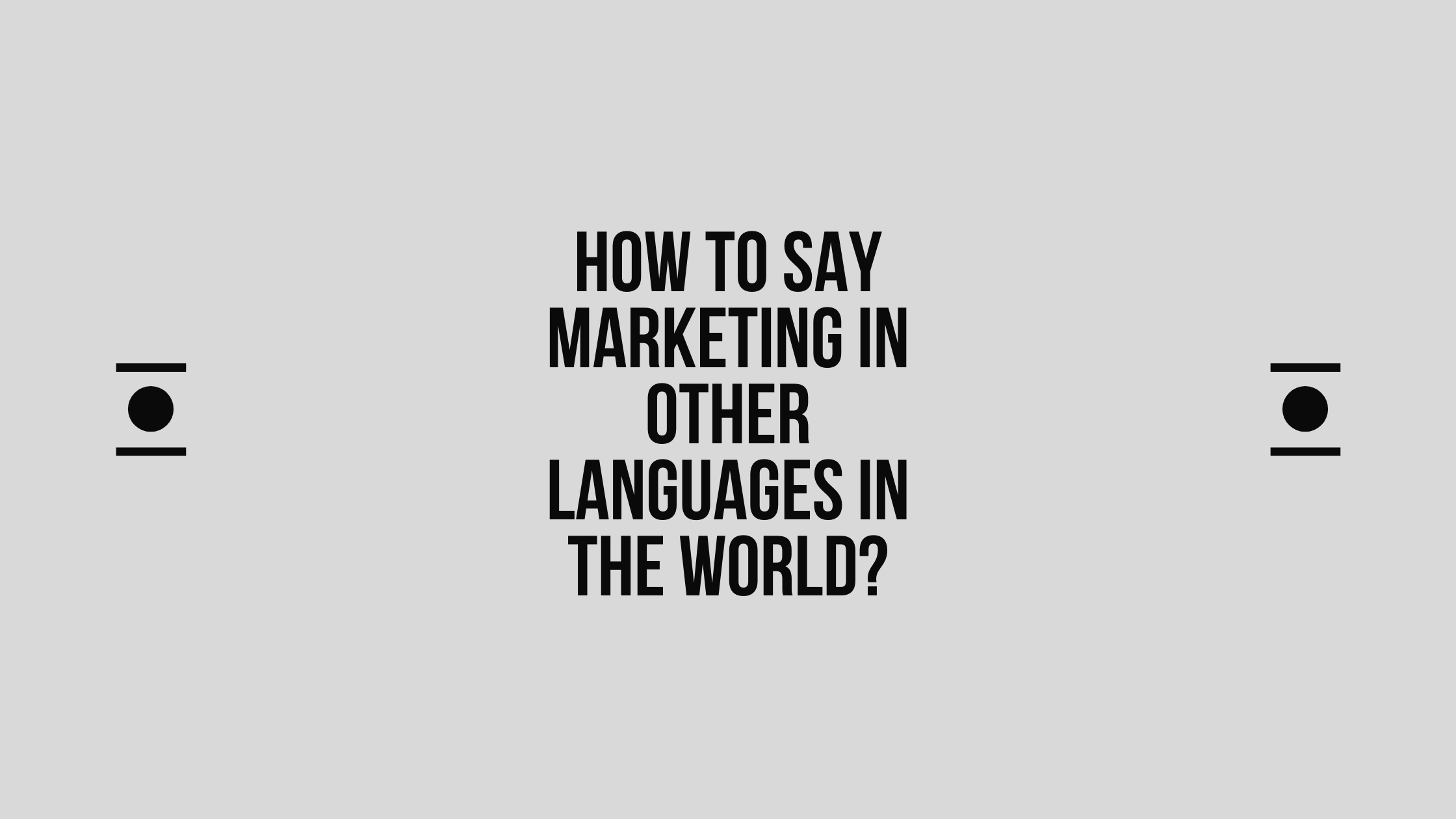 How to say Marketing in other languages ​​in the world?