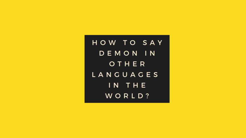 How to say Demon in other languages ​​in the world?