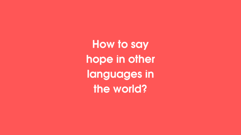 How to say Hope in different languages ​​in the world?