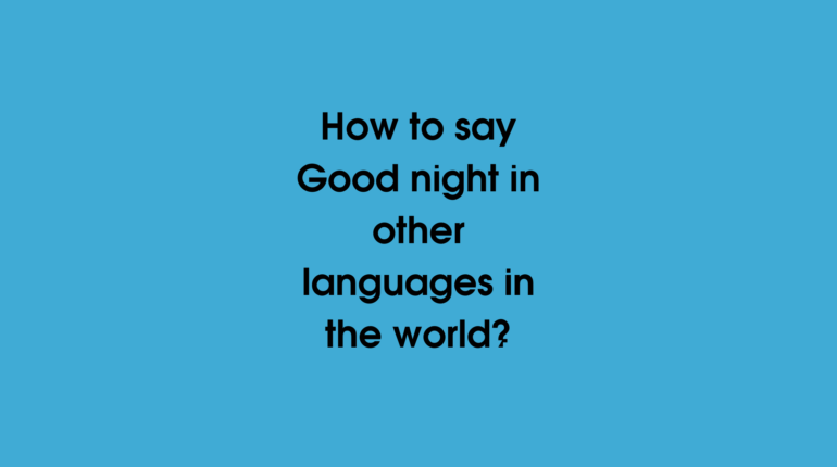 Good night in other languages ​​in the world?