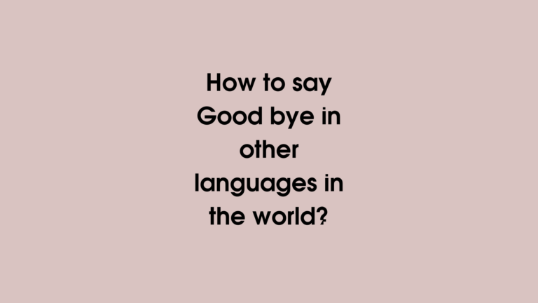 How to say Goodbye in other languages ​​in the world?