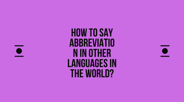 How to say abbreviation in other languages in the world? | Live sarkari