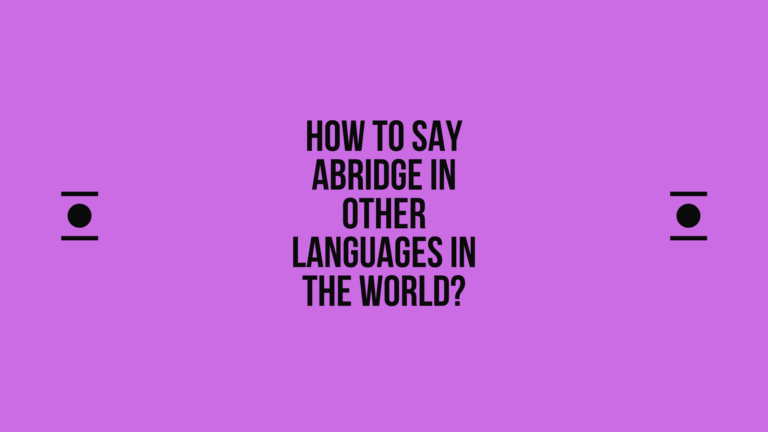 How to say abridge in other languages in the world? | Live sarkari yojana