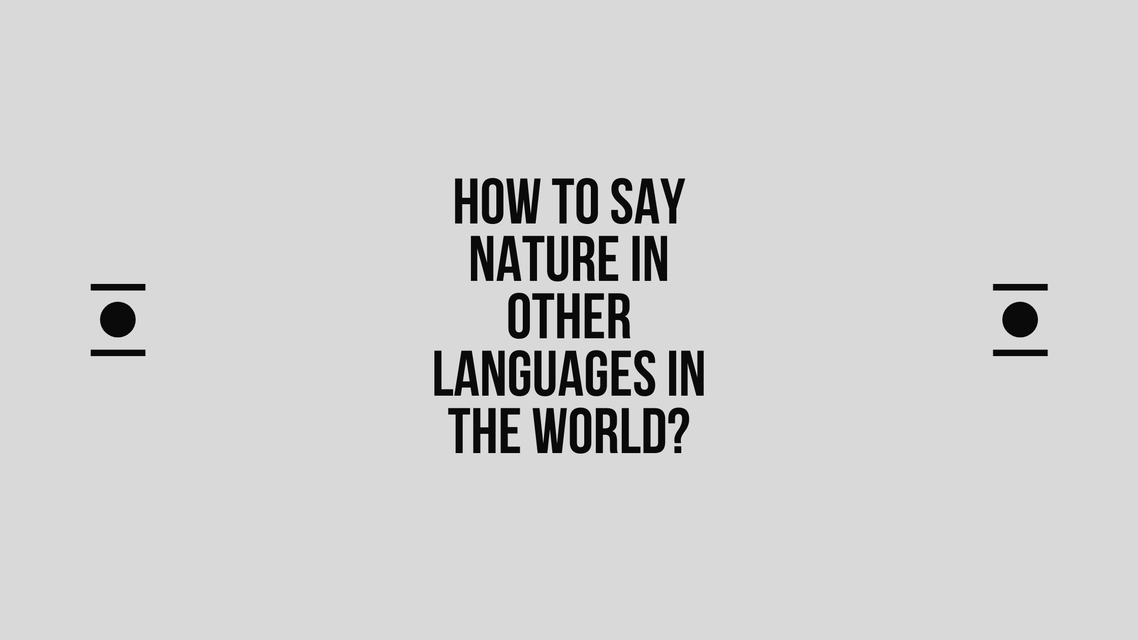 how-to-say-nature-in-other-languages-in-the-world-live-sarkari-yojana