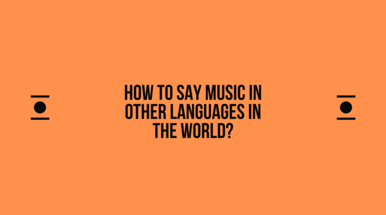 How to say Music in other languages ​​in the world?