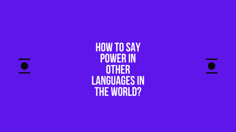 How to say Power in other languages ​​in the world?