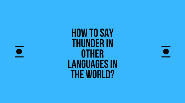 How to say Thunder in other languages ​​in the world?