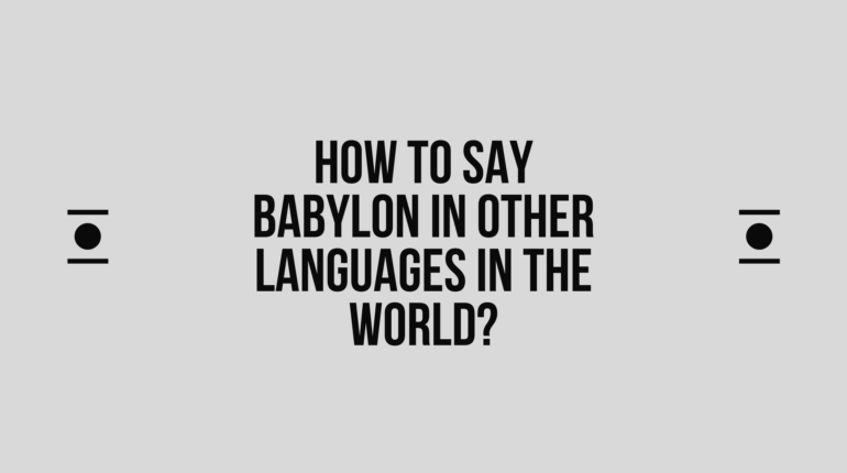 How to say babylon in other languages in the world?