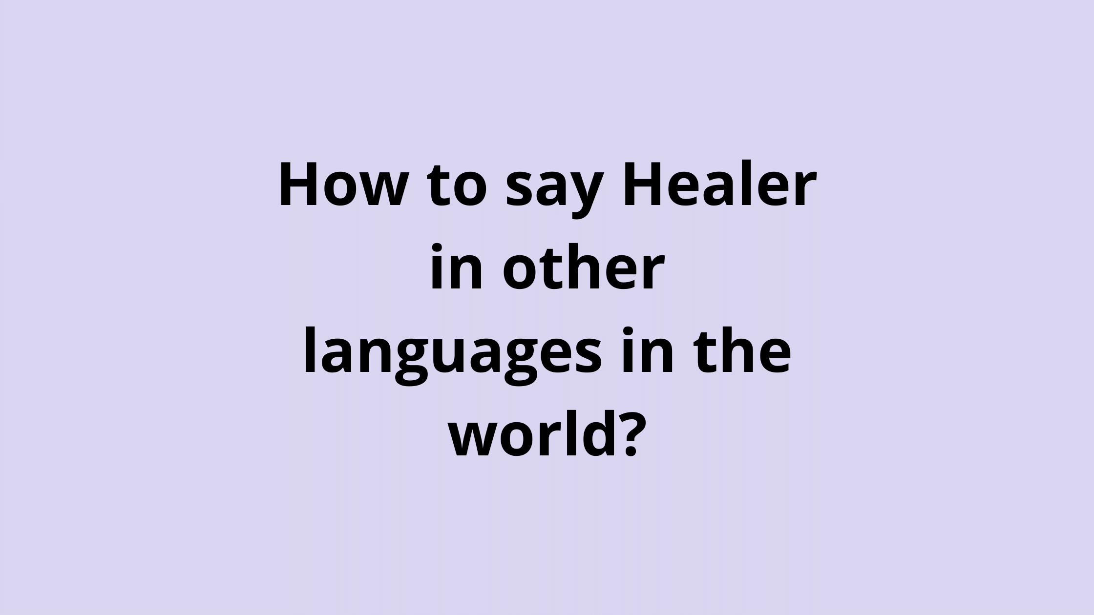 words-for-healer-in-other-languages-meaningkosh