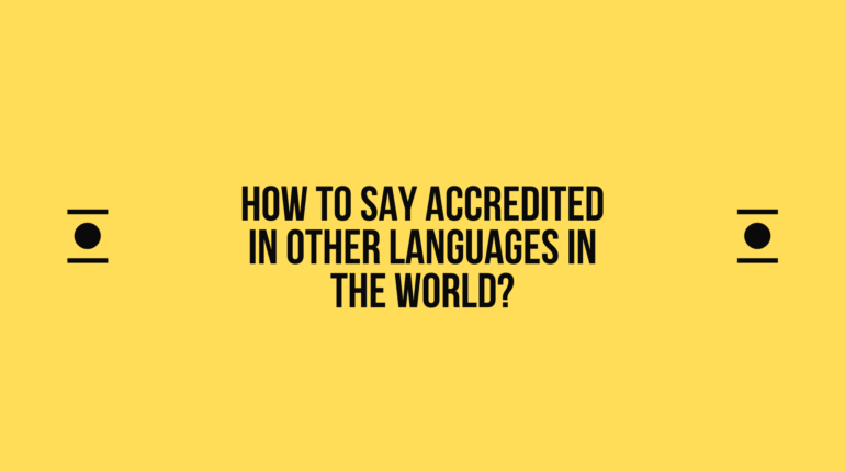 How to say Accredited in other languages ​​in the world?