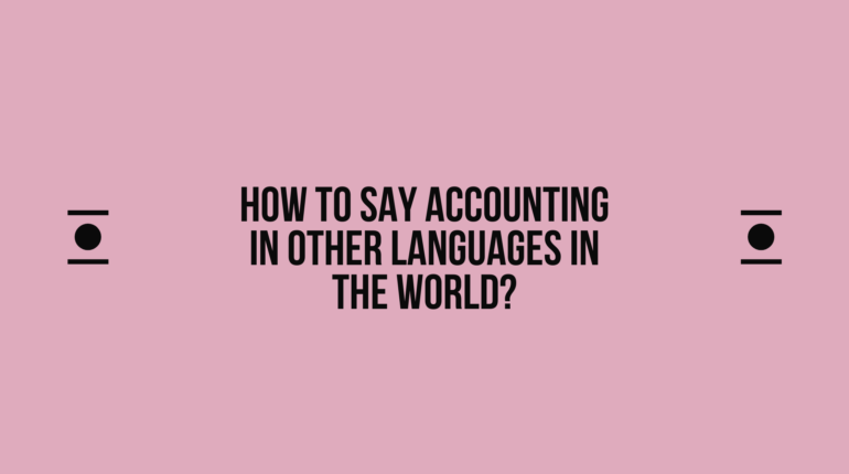 How to say Accounting in other languages ​​in the world?