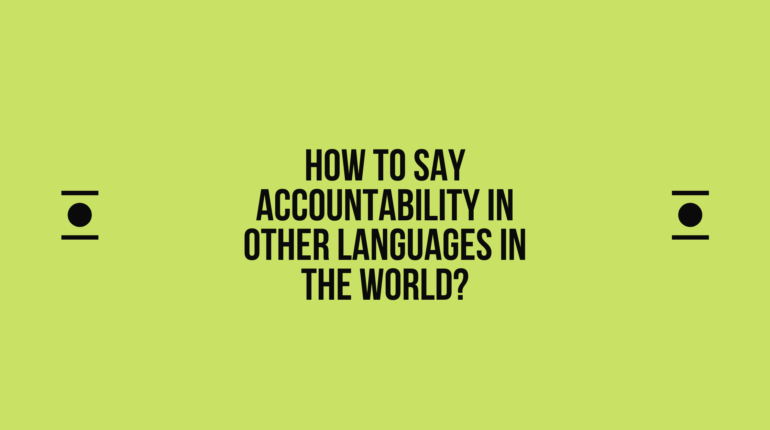 How to say Accountability in other languages ​​in the world?