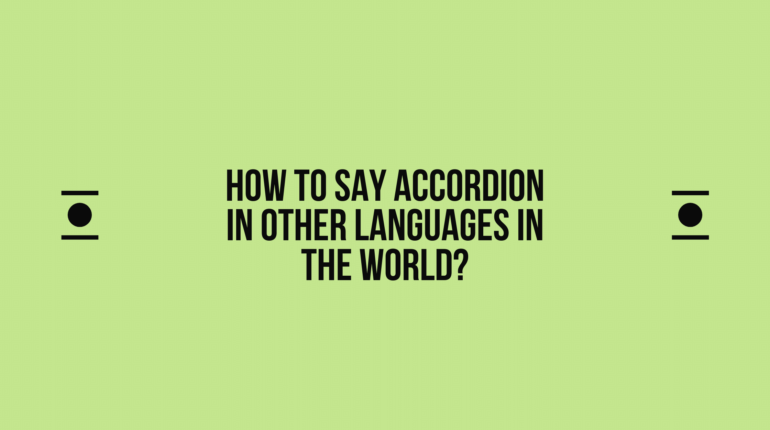 How to say Accordion in other languages ​​in the world?