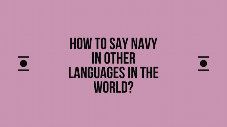 How to say Navy in other languages ​​in the world?
