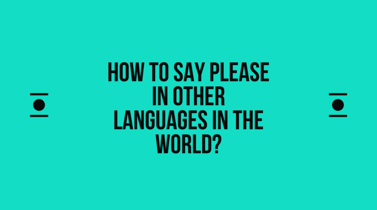 How to say Please in other languages ​​in the world?