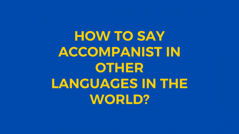 How to say Accompanist in other languages ​​in the world?