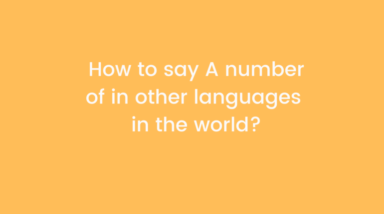 How to say A number of in other languages ​​in the world?
