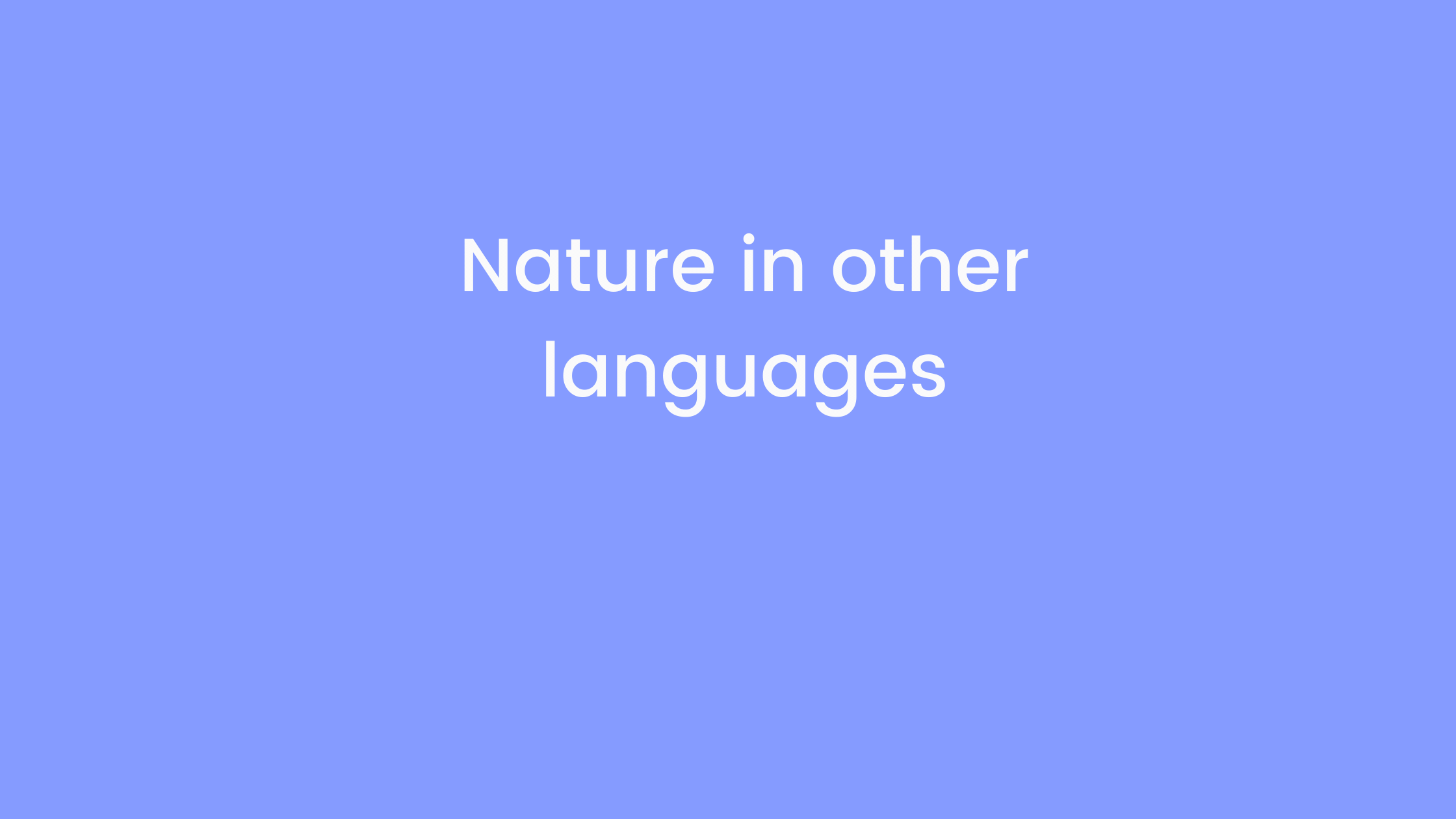 How Do You Say Nature In Different Languages